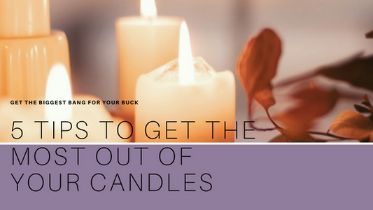 How to get the most out of your candle